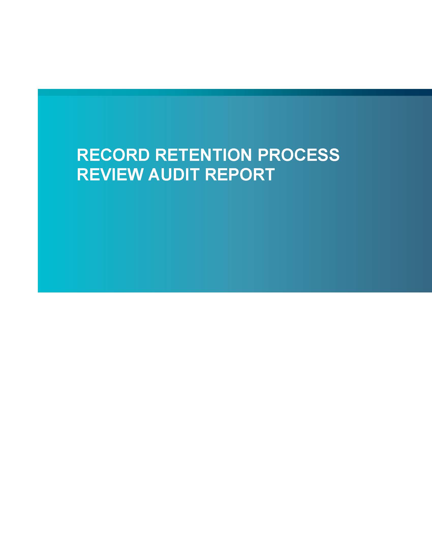 Screenshot of the first page Record Retention Process Review Audit Report.